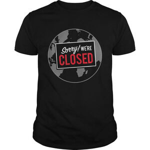 Earth Closed 2020 Remembrance Shirt